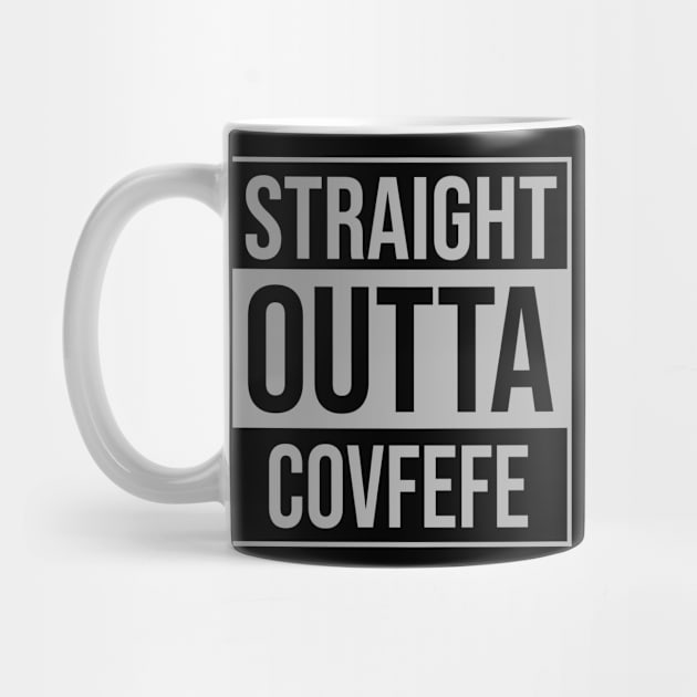 Straight Outta Covfefe by sunima